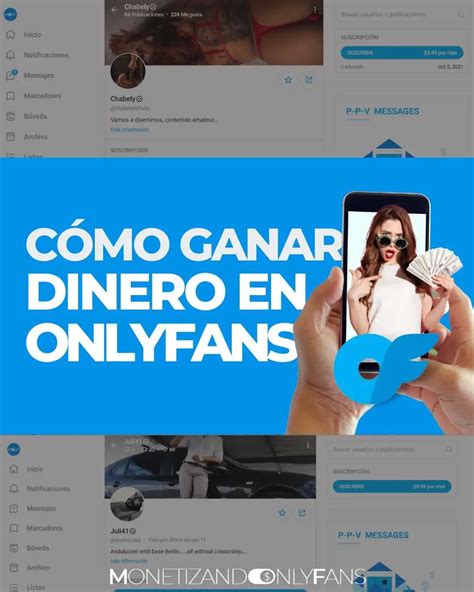 como ganar dinero en onlyfans|Cómo monetizar y ganar dinero en Onlyfans en 2024